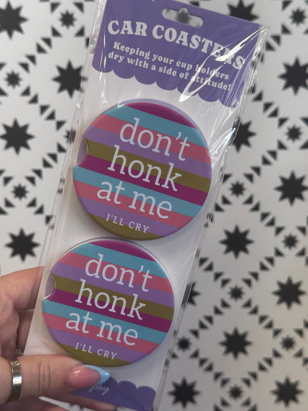 Don't Honk At Me I'll Cry Car Coaster