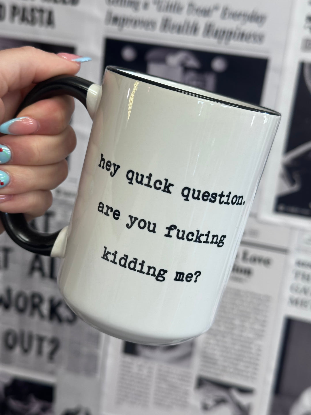 Hey Quick Question Coffee Mug