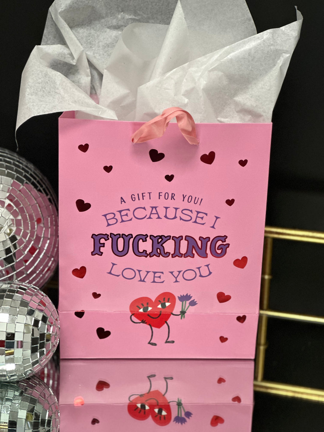 Because I Fucking Love You Gift Bag