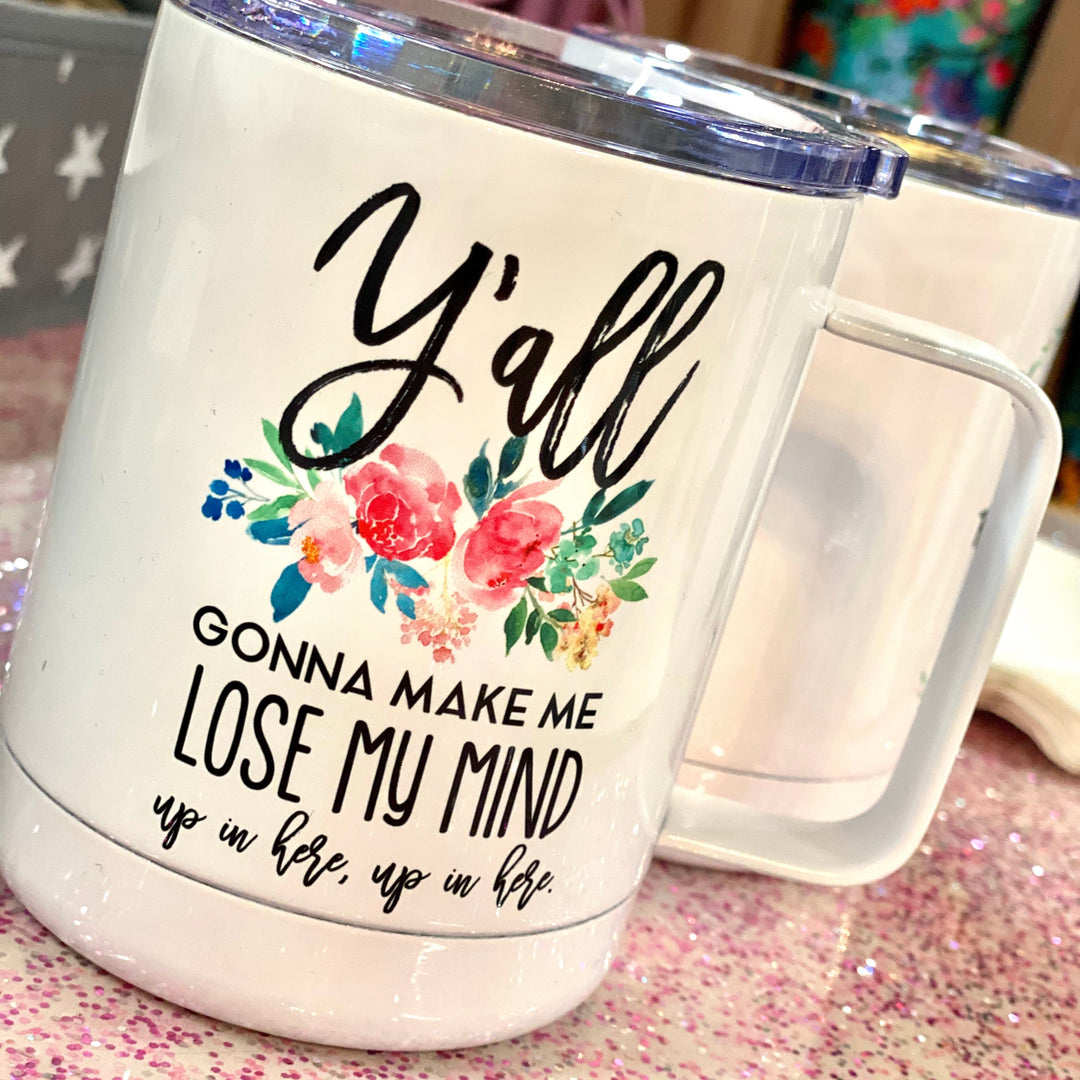 Lose My Mind, Up In Here Travel Mug