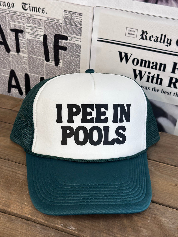 I Pee In Pools Trucker Hat