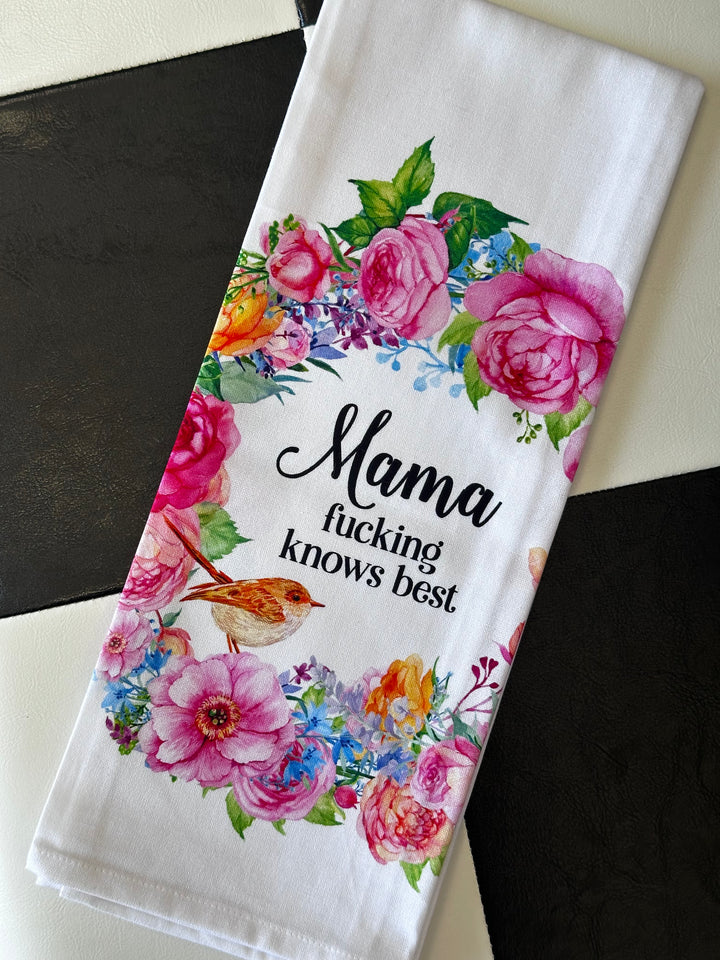 Mama Fucking Knows Best Tea Towel