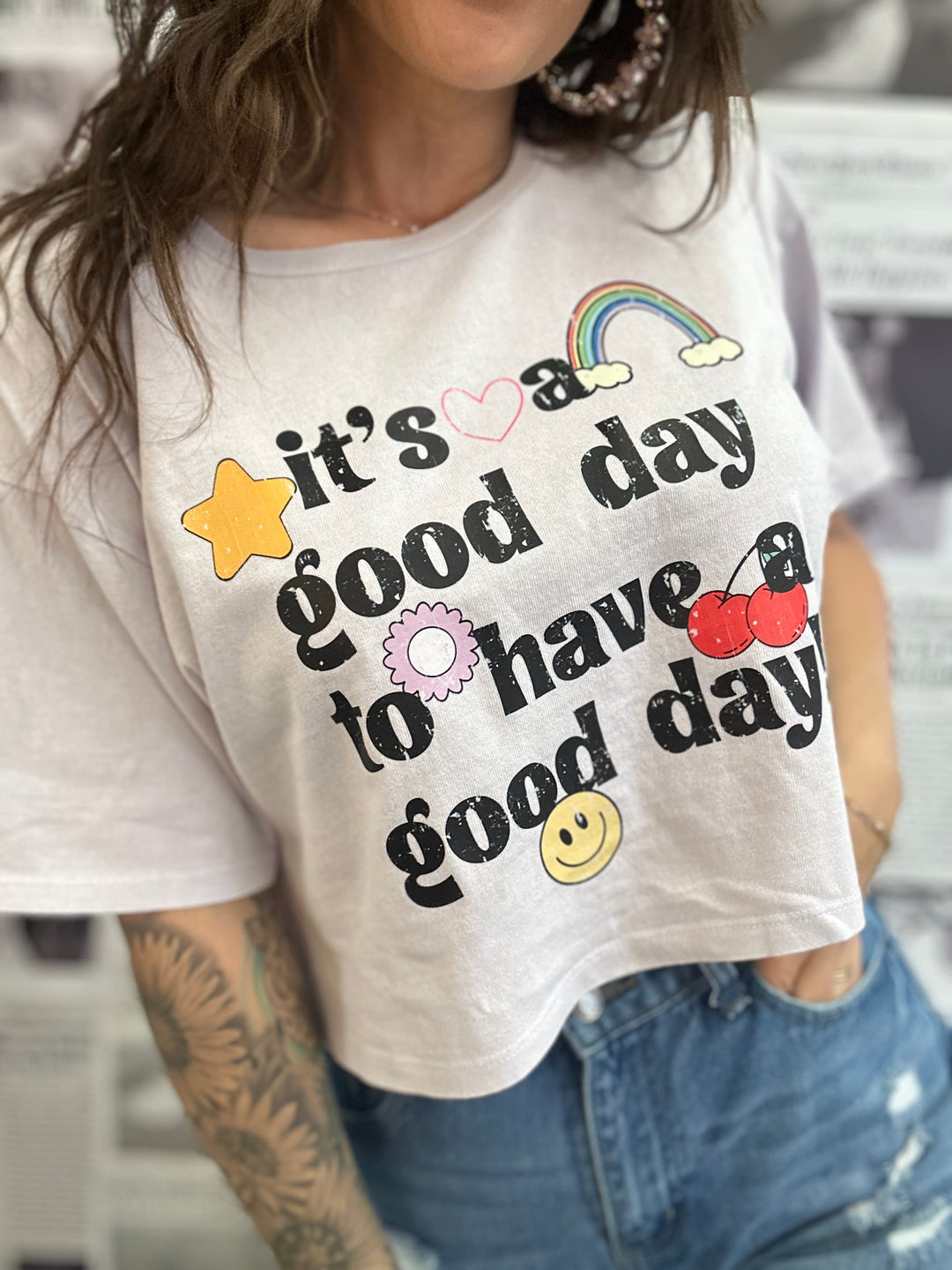 It's A Good Day To Have A Good Day Crop Tee