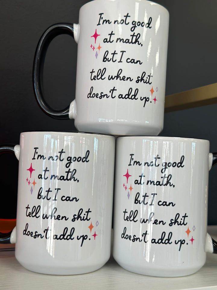 Not Good At Math Coffee Mug