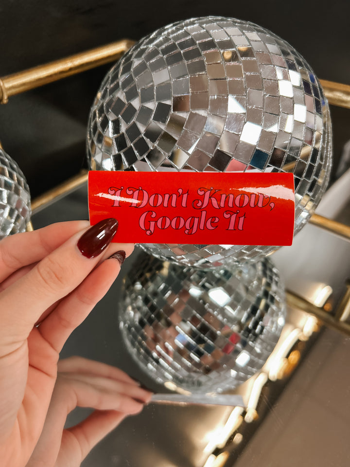 I Don't Know Google It Sticker