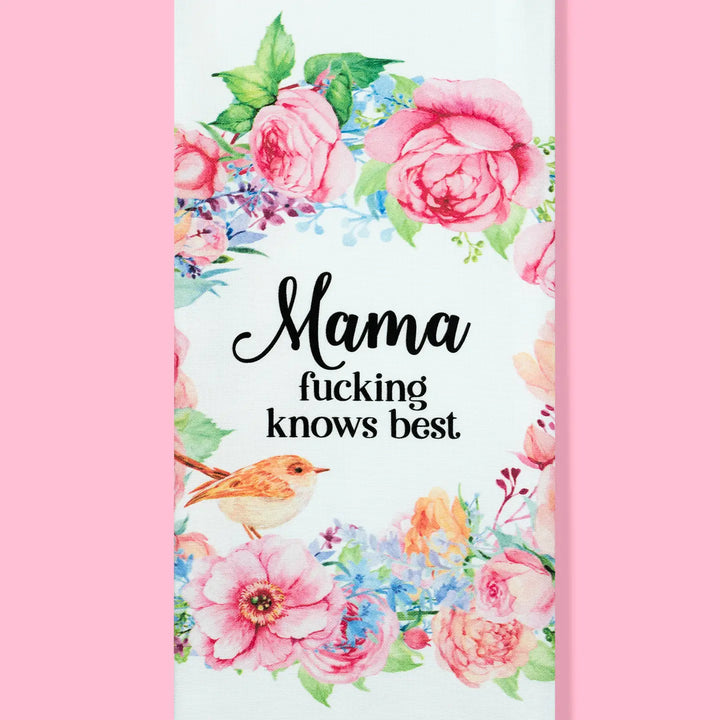 Mama Fucking Knows Best Tea Towel