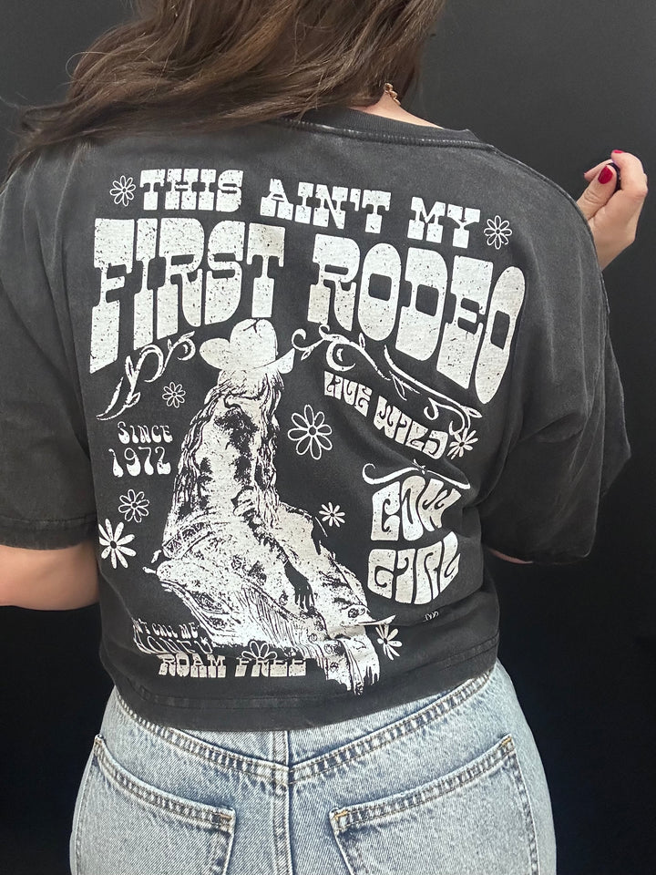 This Ain't My First Rodeo Graphic Tee