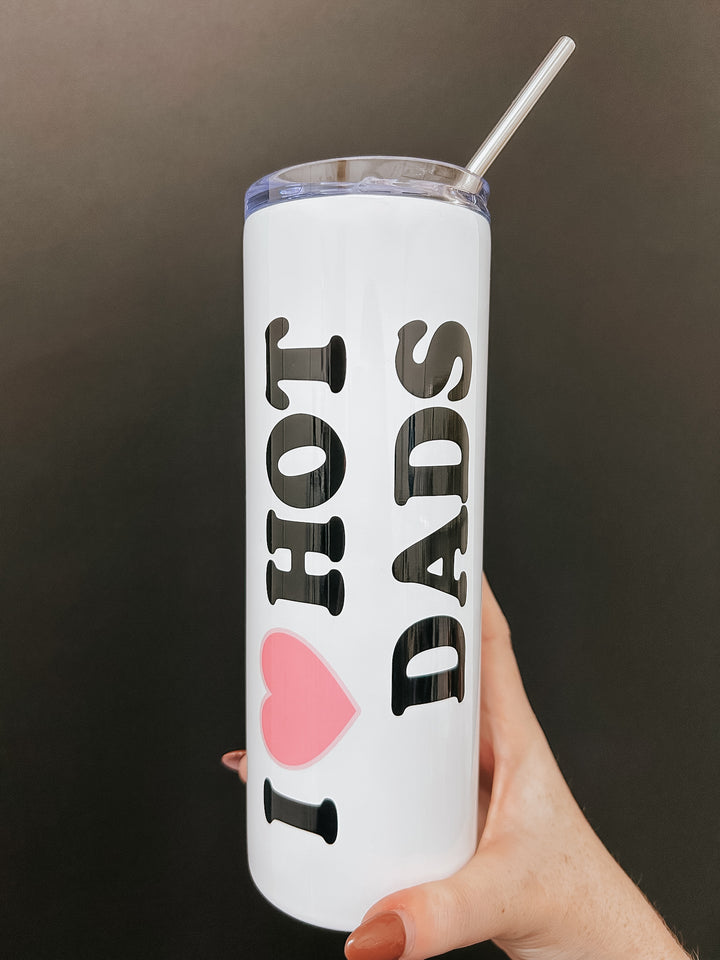 I Love Hot Dads Tumbler
