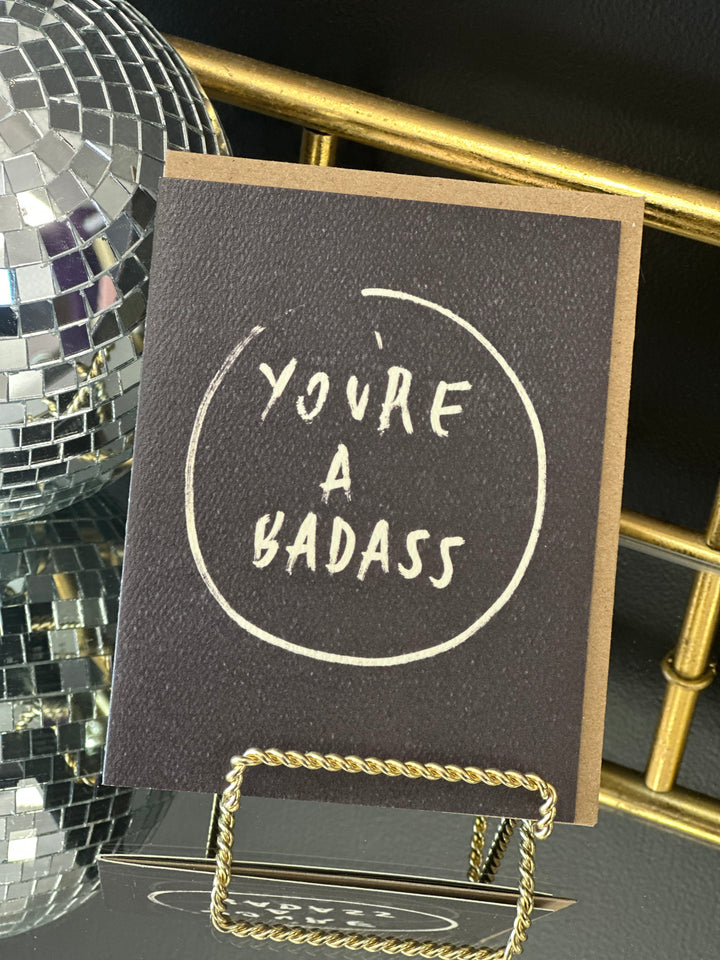 You're A Badass Card