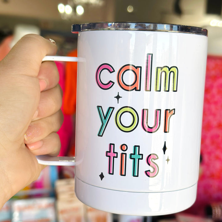 Calm Your Tits Travel Mug